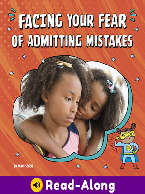 cover image of Facing Your Fear of Admitting Mistakes